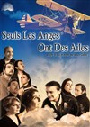 Seuls les anges ont des ailes - Pixel Avignon