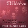 La fin de l'homme rouge - Le temps du désenchantement - L'Atalante