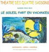 Le soleil part en vacances - Théâtre de la Plume