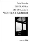 Werther & Werther de Zanina Mircevska - La Maison d'Europe et d'Orient