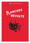 Les planches de la révolte - Théo Théâtre - Salle Théo