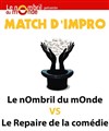 ImprOvistador VS ImprOtideporc - Théâtre le Nombril du monde