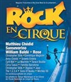 Rock en cirque - Cirque Phénix