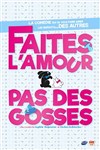 Faites l'amour... pas des gosses - La Divine Comédie - Salle 2