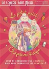 Le petit petit chaperon rouge - La Comédie Saint Michel - grande salle 