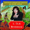 L'Ile mystérieuse - Théo Théâtre - Salle Plomberie