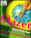 Mazet - Théâtre Victor Hugo