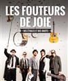 Les Fouteurs de joie - La Cigale