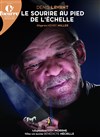 Le sourire au pied de l'échelle - Théâtre de l'Oeuvre