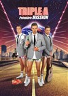 Triple A dans Première mission - Le Lieu