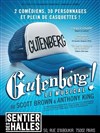 Gutenberg ! Le Musical - Le Sentier des Halles