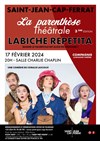 Labiche Repetita : La Parenthèse théâtrale - Salle Charlie Chaplin