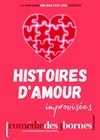 Histoires d'amour improvisées - Comédie des 3 Bornes