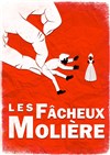 Les Fâcheux - Théâtre Clavel