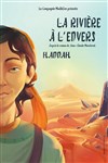 La Rivière à l'Envers - Hannah - Théâtre Essaion