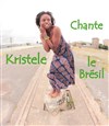 Kristele Chante Le Brésil - Le Café des 2 Moulins