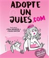 Adopte un jules.com - Théâtre Lulu