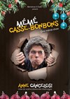 Anne Cangelosi dans Mémé Casse-Bonbons - Chez les Fous