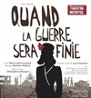 Quand la guerre sera finie - Le Nouveau Ring