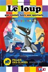 Le loup qui voulait faire son spectacle - Palais des Glaces - grande salle