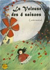 La voleuse des 4 saisons - Aktéon Théâtre 