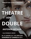 Le théâtre et son double - La Petite Croisée des Chemins