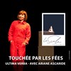 Touchée par les fées - La Scala Provence - salle 600