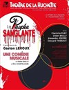 La poupée sanglante - Théâtre de la Huchette