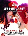 Nez pour s'aimer - Kabarouf Barthelasse