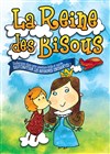 La reine des bisous - Théâtre Acte 2