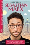 Sebastian Marx dans On est bien là - Théâtre des Mathurins - grande salle