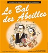 Le bal des abeilles - Théâtre de verdure du jardin Shakespeare Pré Catelan