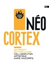 Néocortex - Théâtre de Belleville