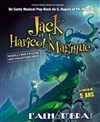 Jack et le haricot magique - Alhambra