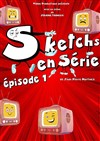 Sketchs en Série : Episode 1 - Pixel Avignon