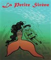 La petite sirène - Théâtre Essaion