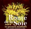 La Route de la Soie - Casino de Paris