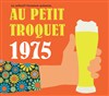 Au petit troquet, 1975 - Théâtre la semeuse