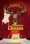 Monsieur chasse - Théâtre Traversière