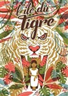 L'île du tigre - Comédie Nation