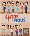 Entre nous - Le Grand petit théâtre