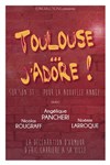 Soirée Réveillon: Toulouse J'adôre ! - La Comédie de Toulouse