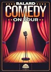 Balard Comedy On Tour - Cinema L'Ermitage