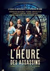 L'heure des assassins - Opéra Comédie - Grande salle