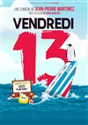 Vendredi 13 - La Comédie d'Avignon