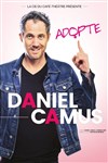 Daniel Camus dans Adopte - La Compagnie du Café-Théâtre - Petite salle