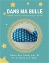 Dans ma bulle - Au Rikiki