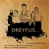 Dreyfus... - Théâtre du Gouvernail