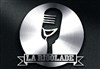 La Rigolade - Comedy Club - Le Baryton