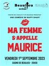 Ma femme s'appelle Maurice - Casino de Beaulieu sur Mer